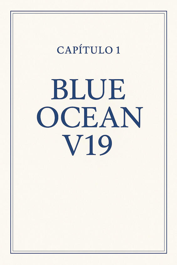 Capitulo 1: Blue Ocean V19